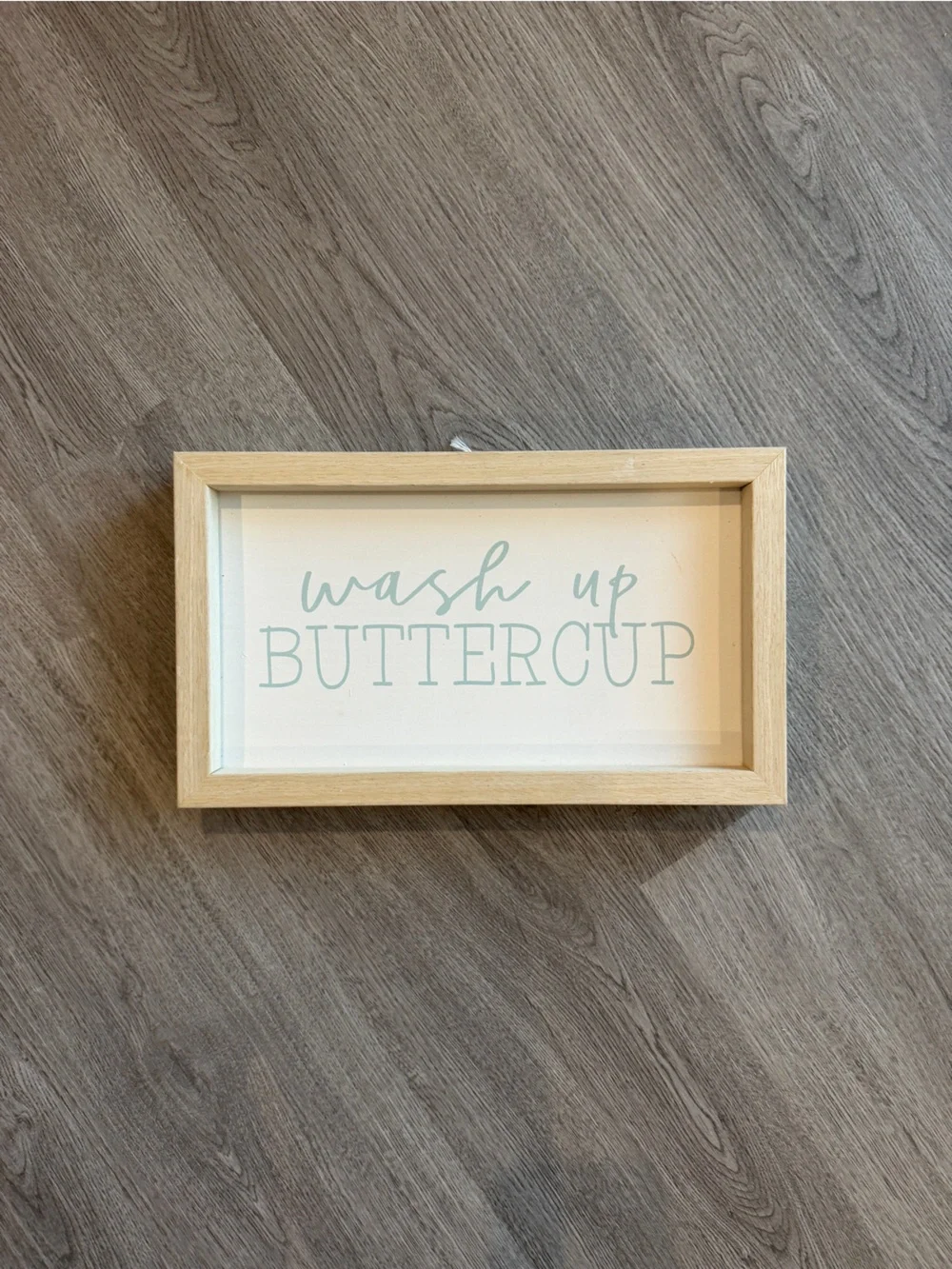 Framed 'Wash Up Buttercup' Wood Wall Sign - Light Wood Frame, Mint Text